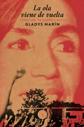 Libro La Ola Viene De Vuelta - Gladys Marín