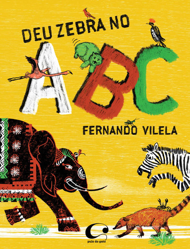 Deu zebra no ABC, de Vilela, Fernando. Editora Pulo do Gato LTDA, capa mole em português, 2017