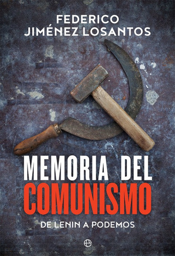 Libro Memoria Del Comunismo - Jimenez Losantos, Federico