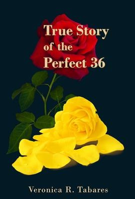 Libro True Story Of The Perfect 36 - Veronica R Tabares
