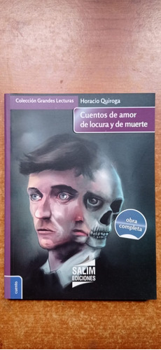 Cuentos De Amor Locura Y Muerte Quiroga Salim