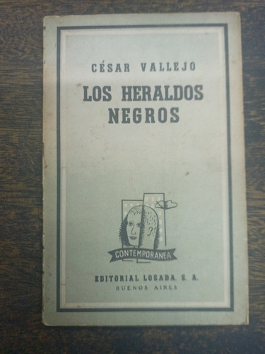 Los Heraldos Negros * Cesar Vallejo * Losada *