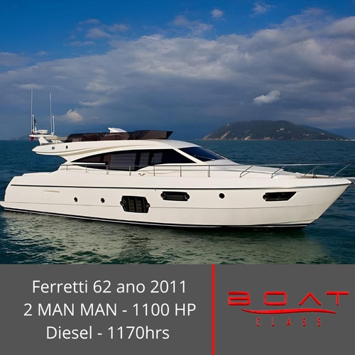 Ferretti 62, Intermarine 62, Azimut 62, Real 60
