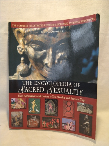 The Encyclopedia Of Sacred Sexuality - R. Camphausen - B 