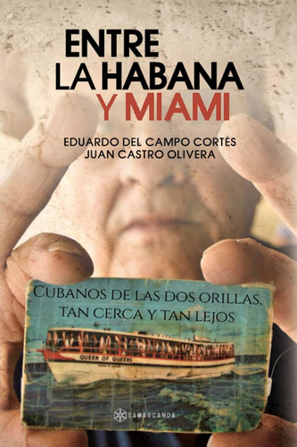 Libro: Entre La Habana Y Miami: Cubanos De Las Dos Orillas, 
