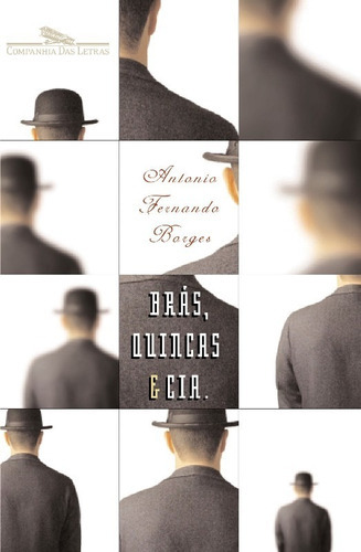 Braz, Quincas E Cia., De Capa: Victor Burton. Editora Companhia Das Letras, Edição 1 Em Português