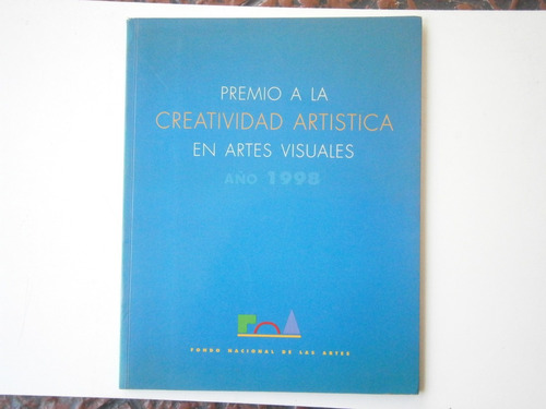 Premio A La Creatividad Artística En Artes Visuales 1998