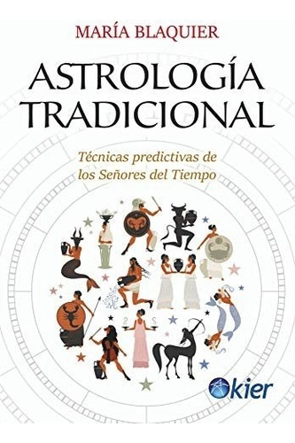 Astrología Tradicional - Blaquier, María