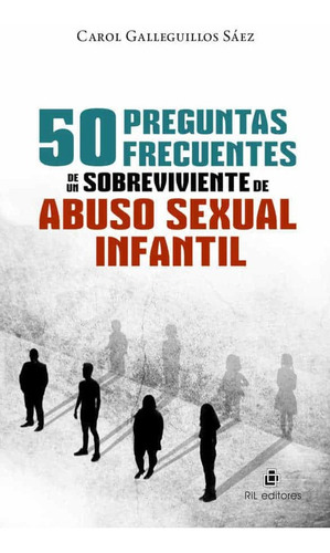 50 Preguntas Frecuentes De Un Sobreviviente De Abuso Sexual