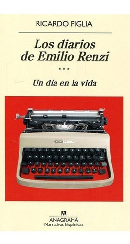 Libro - Los Diarios De Emilio Renzi - Un Dia En La Vida - R