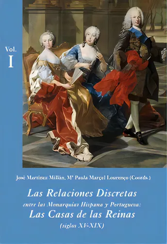 Las Relaciones Discretas Entre Las Monarquãâas Hispana Y Portuguesa (estuche 3 Vols.), De Martínez Millán, José. Editorial Ediciones Polifemo, Tapa Blanda En Español
