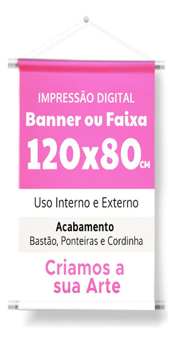 Banner  80x120cm Em Lona Brilho 340g  Bastão E Cordão