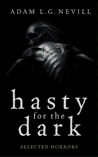Hasty For The Dark, De Adam Nevill. Editorial Ritual Limited, Tapa Blanda En Inglés