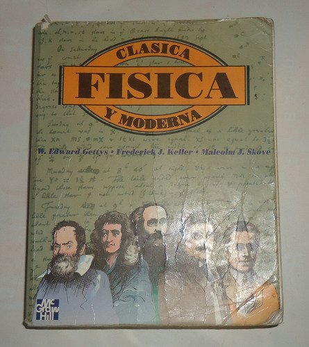 Fisica Clasica Y Moderna Edward Gettys - Keller - Skove (Usado)