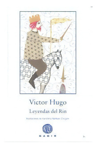 Leyendas Del Rin, De Hugo, Victor. Gadir Editorial, S.l., Tapa Dura En Español