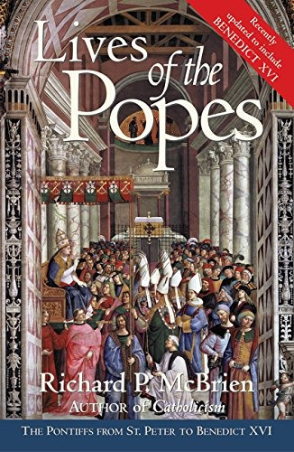 Lives Of The Popes  Reissue The Pontiffs From St Peter To Be