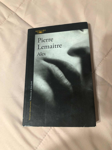 Libro Pierre Lemaitre Alex - Alfaguara
