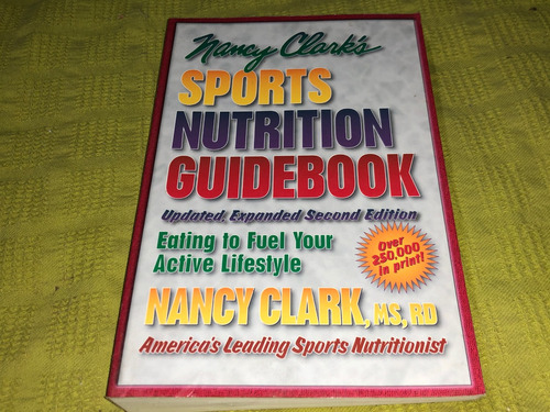 Sport Nutrition Guidebook - Nancy Clark - Human Kinetics