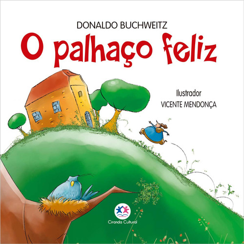 Libro Palhaco Feliz O De Buchweitz Donaldo Ciranda Cultural