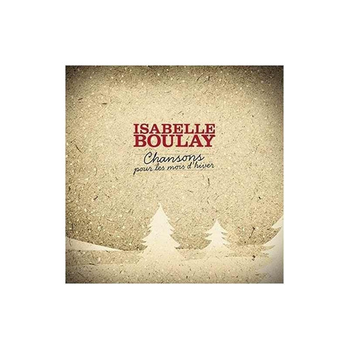 Boulay Isabelle Chansons Pour Les Mois D'hiver Germany Cd