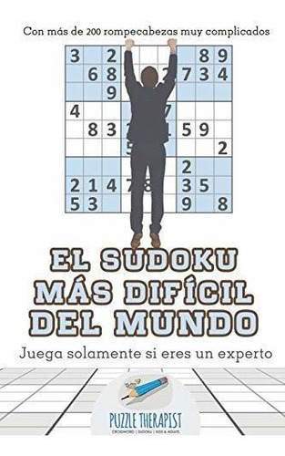 El Sudoku Más Difícil Del Mundo | Juega Solamente Si Eres Un