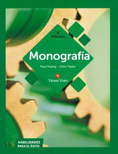 MONOGRAFIA IB DIPLOMA BACHILLERATO, de VV. AA.. Editorial Vicens Vives, tapa blanda en español