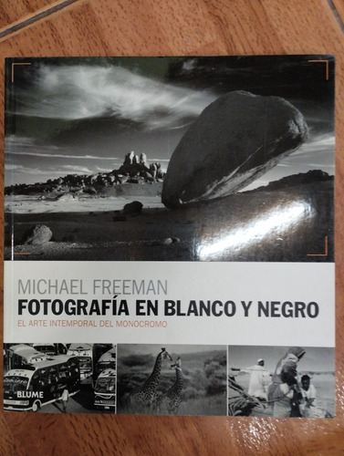 Fotografia En Blanco Y Negro Michael Freeman -rf Libros 