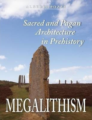 Megalithism - Alberto Pozzi (paperback)