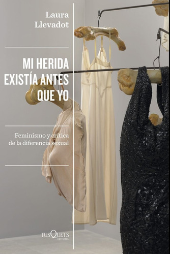 Libro Mi Herida Existia Antes Que Yo - Laura Llevadot