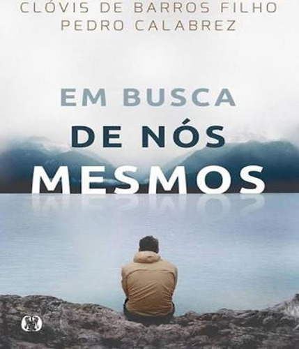 Em Busca De Nos Mesmos