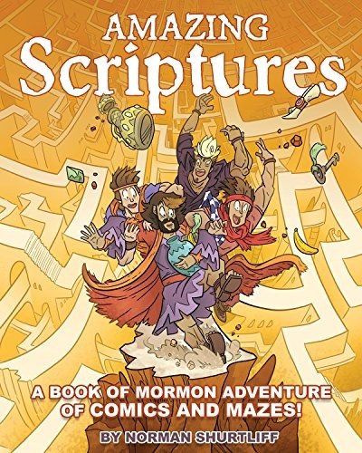 Amazing Scriptures A Book Of Mormon Adventure Of Comics And 