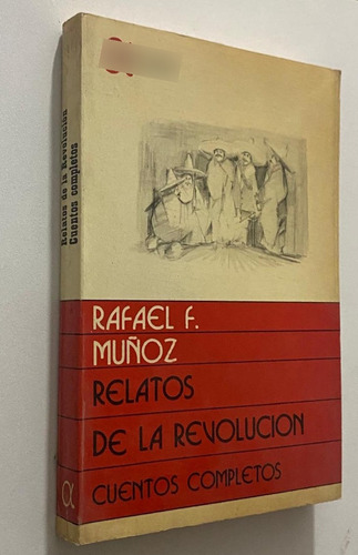 Libro Fisico Relatos De La Revolucion Cuentos Completos (Usado)