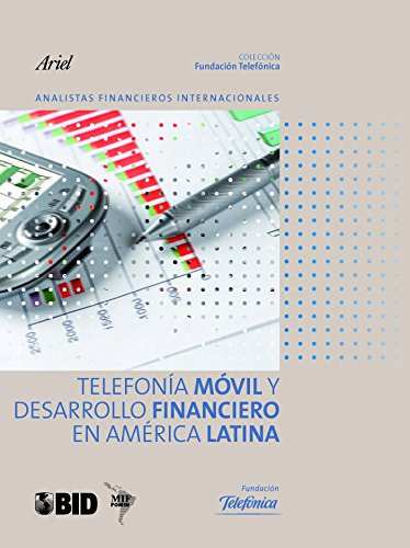 Libro Telefonia Movil Y Desarrollo Financiero En America Lat