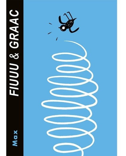 Fiuuu & Graac (catalan), De Max. Editorial Ediciones La Cupula, S.l., Tapa Blanda En Español