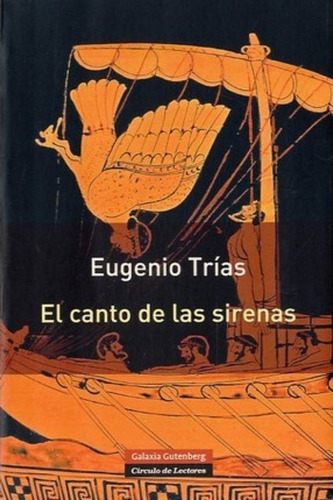 El Canto De Las Sirenas- Rãâºstica, De Trías, Eugenio. Editorial Galaxia Gutenberg, S.l., Tapa Blanda En Español