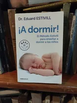 Comprar A Dormir! Método Estivill. Eduardo Estivill