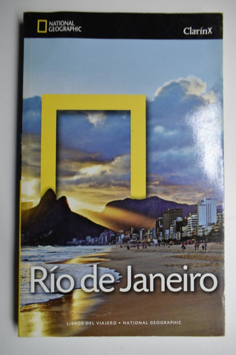 Río De Janeiro: Guía De Turismo. National Geographic   C179
