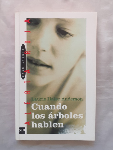 Cuando Los Arboles Hablen Laurie Halse Anderson Original 