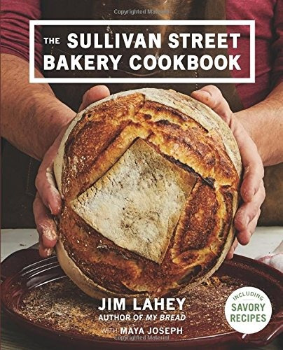 Book : The Sullivan Street Bakery Cookbook - Jim Lahey