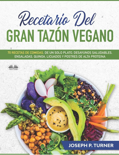 Libro: Recetario Del Gran Tazón Vegano: 70 Comidas Veganas