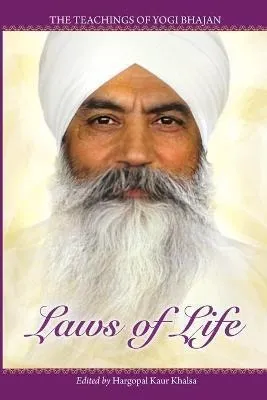 Libro Laws Of Life : The Teachings Of Yogi Bhajan - Yogi ...