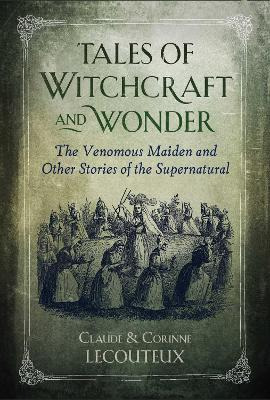 Libro Tales Of Witchcraft And Wonder : The Venomous Maide...