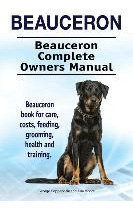 Libro Beauceron . Beauceron Complete Owners Manual. Beauc...