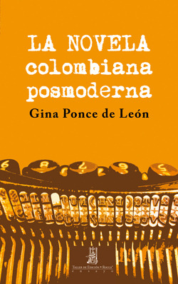 Libro La Novela Colombiana Posmoderna