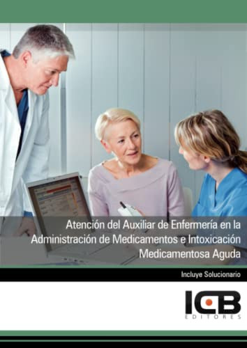 Libro Atención Del Auxiliar De Enfermería En La Administraci