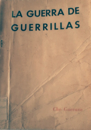 Ernesto Che Guevara - La Guerra De Guerrillas