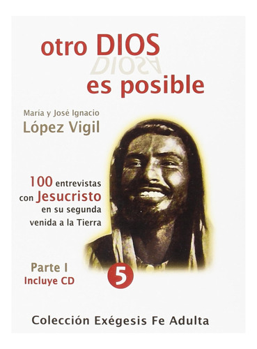 Otro Dios Es Posible (colección Exégesis Fe Adulta) / José I