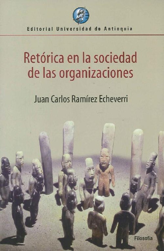 Libro Retórica En La Sociedad De Las Organizaciones De Juan