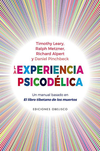 La Experiencia Psicodélica ( Libro Nuevo Y Original )