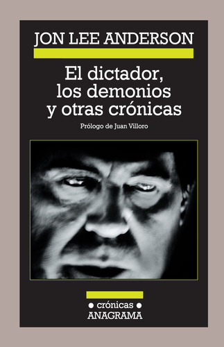 El Dictador Los Demonios Y Otras Cronicas (libro Original)